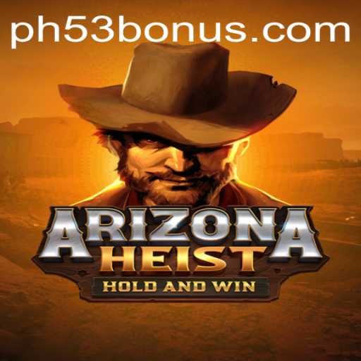 ArizonaHeist: A Thrilling Adventure in the Heart of the Wild West