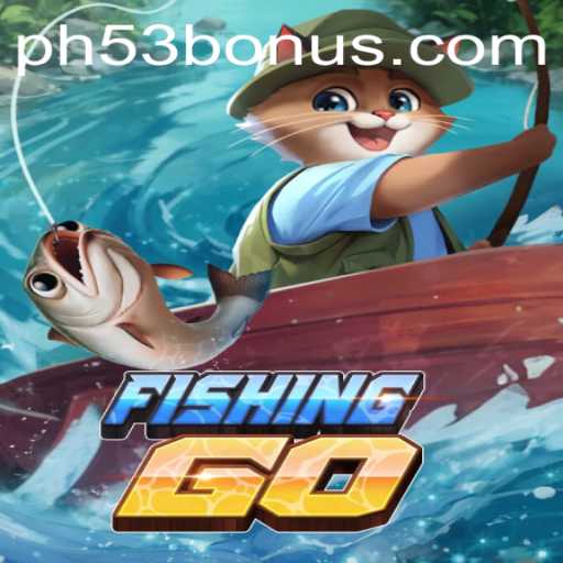 FishingGO: Dive into the World of Virtual Angling with PH53
